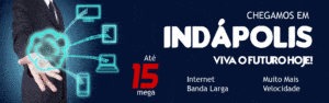 Internet Banda Larga em Indápolis